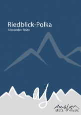 Riedblick-Polka (Polka) - Blasorchester