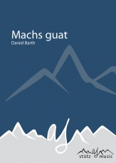 Machs guat (Slow) - Blasorchester